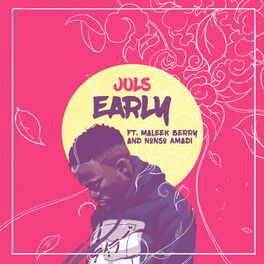 Album cover of Early (feat. Maleek Berry & Nonso Amadi)