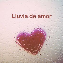 Album cover of Lluvia de amor