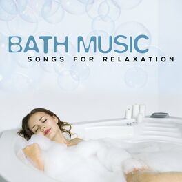 Album cover of Bath Music (Songs For Relaxation)