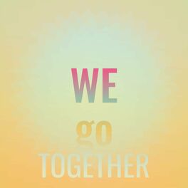 Album cover of We go together