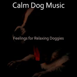Album cover of Feelings for Relaxing Doggies