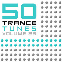 Album cover of 50 Trance Tunes, Vol. 25