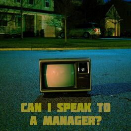 Album cover of Can I Speak to a Manager