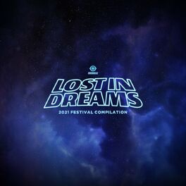 Album cover of Lost In Dreams: 2021 Festival Compilation