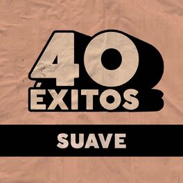Album cover of 40 Éxitos: Suave