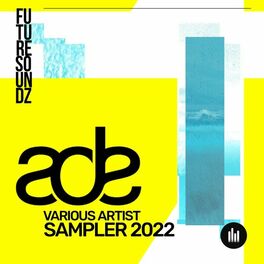 Album cover of Future Soundz, ADE Sampler 2022