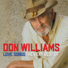Album cover of Don Williams Love Songs The Very Best Of