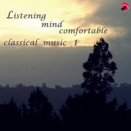 Album cover of Listening mind comfortable classical music 1