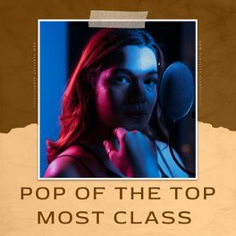 Album cover of POP OF THE TOP MOST CLASS
