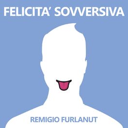 Album cover of Felicità sovversiva