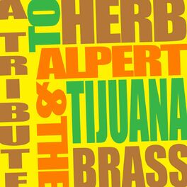 Album cover of A Tribute to Herb Alpert & The Tijuana Brass
