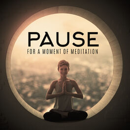 Album cover of Pause for a Moment of Meditation - Collection of Calm New Age Music, Essential Relaxation Time, Harmony of Senses