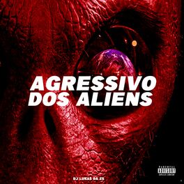 Album cover of Agressivo dos Alliens