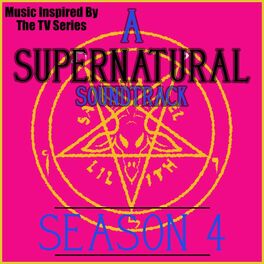 Album cover of A Supernatural Soundtrack Season 4 (Music Inspired by the TV Series)