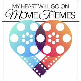 Album cover of My Heart WIll Go On - Movie Themes