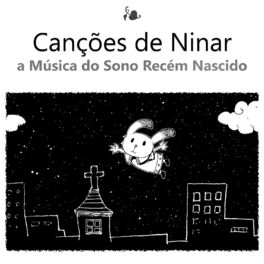 Album cover of Canções de Ninar a Música do Sono Recém Nascido: Piano Suave para Bebê, Sono Profundo, Sons Calma da Natureza Relaxamento, Dormir 