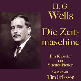 Album cover of H. G. Wells: Die Zeitmaschine (Ein Klassiker der Science Fiction)