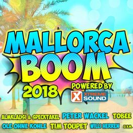 Album cover of Mallorca Boom 2018 Powered by Xtreme Sound