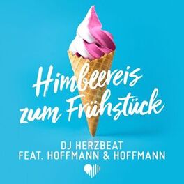 Album cover of Himbeereis zum Frühstück (feat. Hoffmann & Hoffmann)