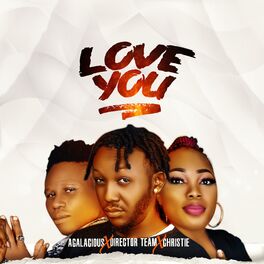 Album cover of LOVE YOU (feat. CHRISTIE & AGALACIOUS)