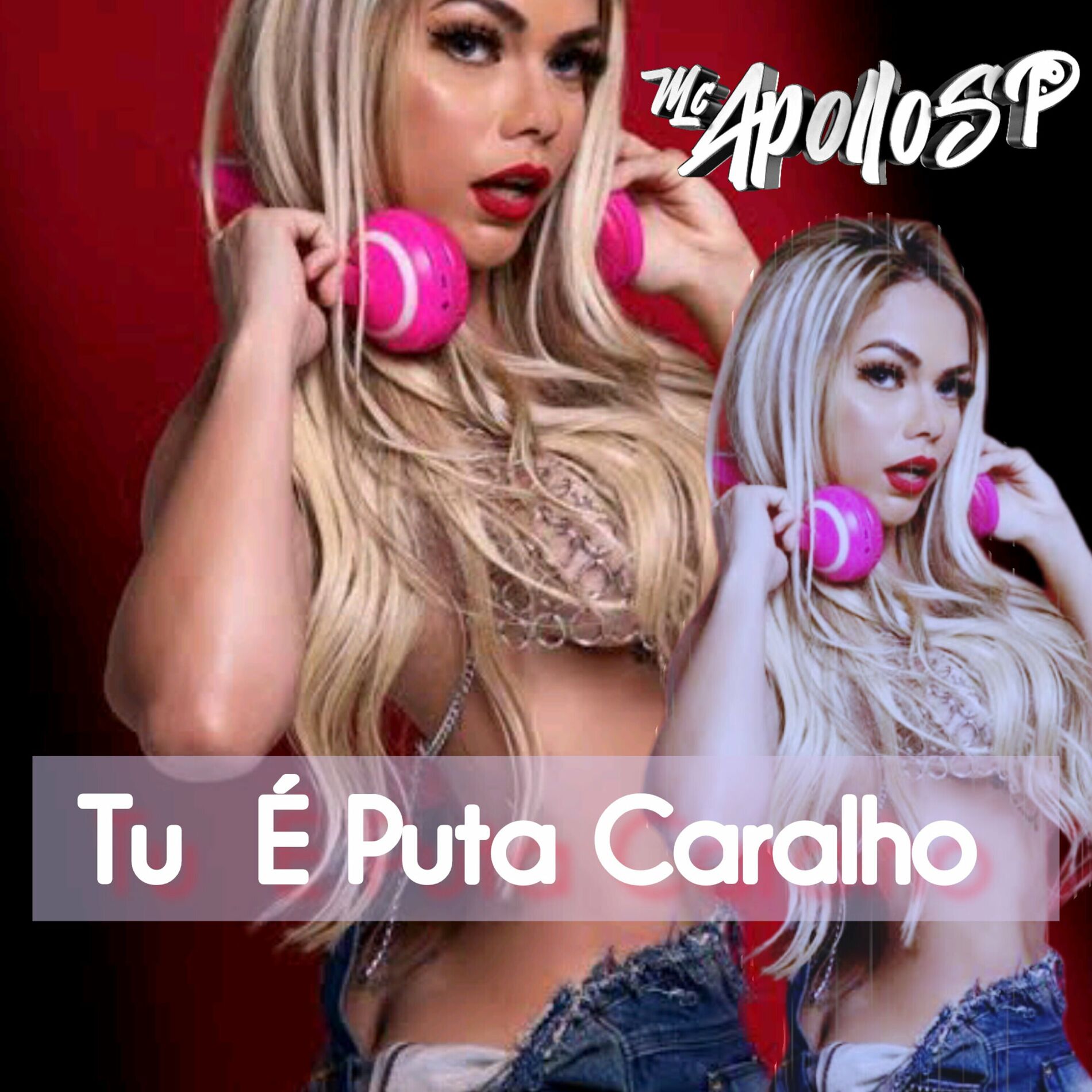 Mc Apollo sp - Tu é Puta Caralho: letras y canciones | Escúchalas en Deezer