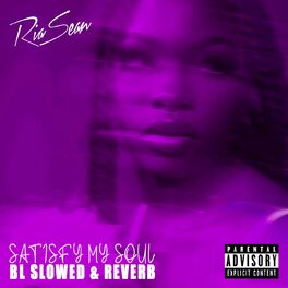 Album cover of Satisfy My Soul (BL Slowed & Reverb)