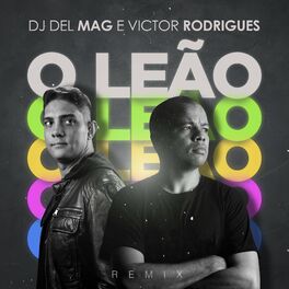 Album cover of O Leão (Dj Del Mag Remix)