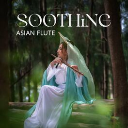 Album cover of Soothing Asian Flute: Entering the Tao Path, Flute Dreaming Music, Restful Soul and Purification