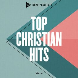 Album cover of SOZO Playlists: Top Christian Hits (Vol. 4)