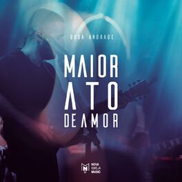 Album cover of Maior Ato de Amor