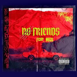 Album cover of NO FRIENDS (feat. MAZE)