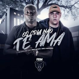 Album cover of Os Cria Não Te Ama