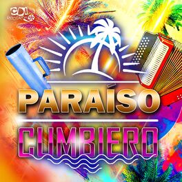 Album cover of Paraíso Cumbiero Vol. 1 - Mix de Canciones Bailables