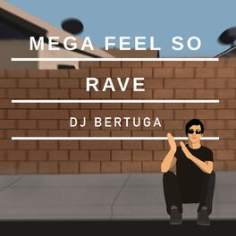 Album cover of Mega Feel So Rave