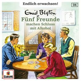 Album cover of 004/Fünf Freunde machen Schluss mit Alkohol
