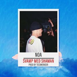 Album cover of Svamp med shaman (feat. Noa)