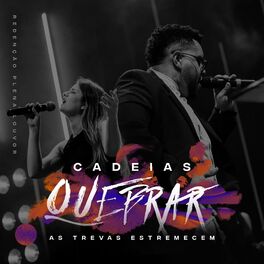 Album cover of Cadeias Quebrar / As Trevas Estremecem