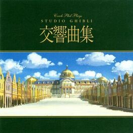 Album cover of Czech Philharmonic Orchestra Plays Studio Ghibli Symphonies
