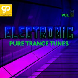 Album cover of Electronic Pure Trance Tunes, Vol. 6