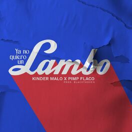Album cover of Ya no quiero un Lambo