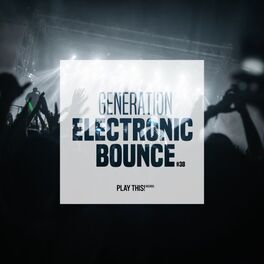 Album cover of Generation Electronic Bounce, Vol. 38