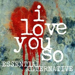 Album cover of I Love You So - Essential Alternative