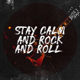 Album cover of Stay Calm and Rock and Roll!