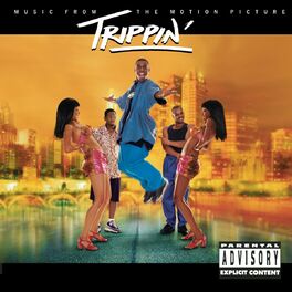 Album cover of Trippin' Music From The Motion Picture