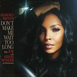 Album cover of Don't Make Me Wait Too Long (feat. Joe & Stevie Wonder)