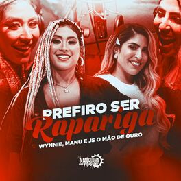 Album cover of Prefiro Ser Rapariga