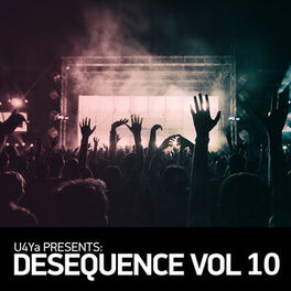 Album cover of U4Ya Presents Desequence, Vol. 10