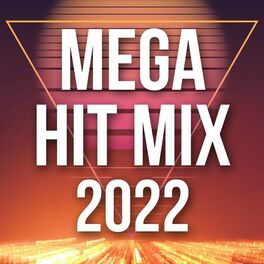 Album cover of Mega Hit Mix 2022