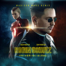 Album cover of Rather Be Alone (feat. Nick Martin) (Madison Mars Remix)