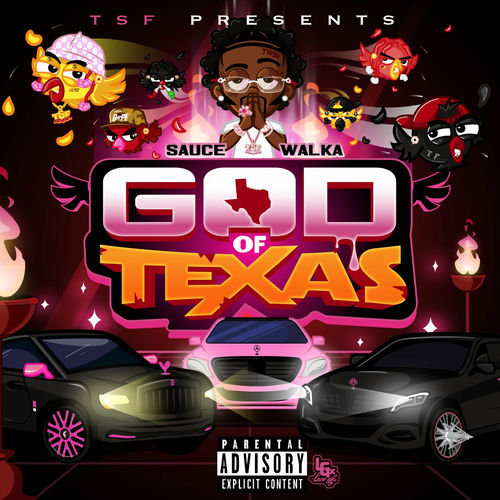 Sauce Walka God Of Texas Lyrics And Songs Deezer